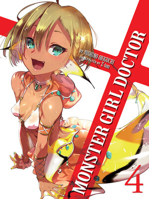 cover image of Monster Girl Doctor, Volume 4